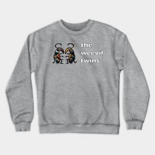 The Weevil Twins Crewneck Sweatshirt